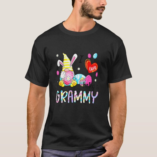 Easter I Love Being A Grammy Gnome Easter Eggs Hun T-Shirt (Front)