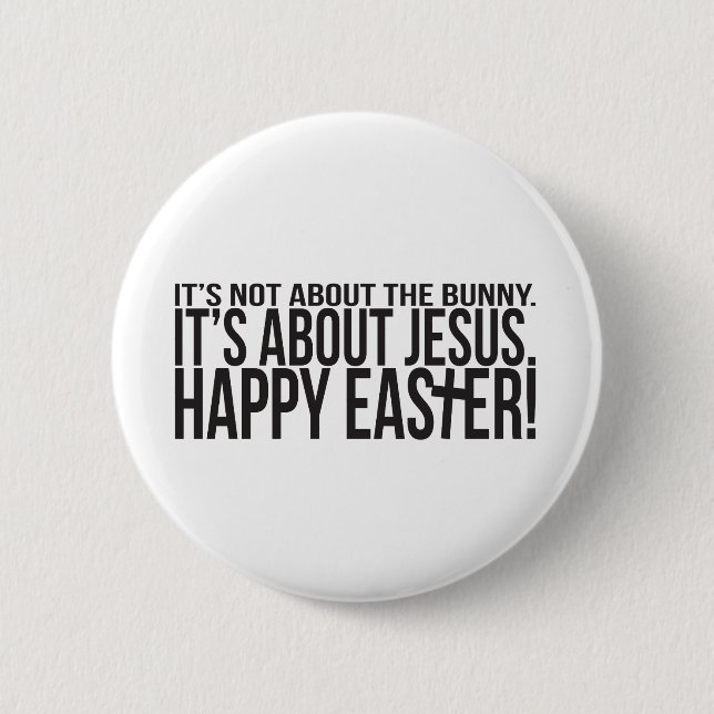 Easter is About Jesus 2 Inch Round Button (Front)