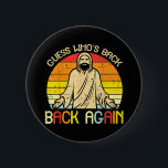 Easter Jesus Guess Whos Back Religious Christian 2 Inch Round Button<br><div class="desc">Easter Jesus Guess Whos Back Religious Christian</div>
