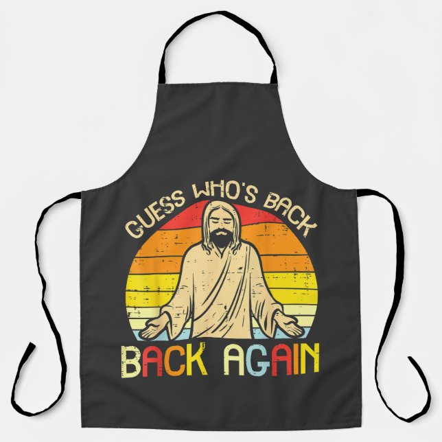 Easter Jesus Guess Whos Back Religious Christian Apron (Front)