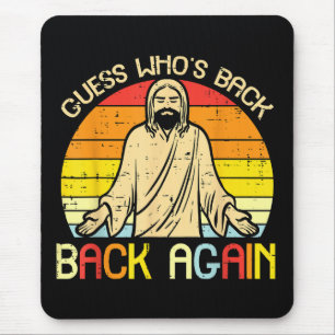 Easter Jesus Guess Whos Back Religious Christian Mouse Pad
