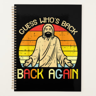 Easter Jesus Guess Whos Back Religious Christian Planner