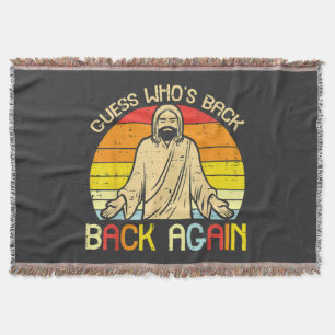 Easter Jesus Guess Whos Back Religious Christian Throw Blanket