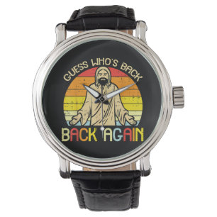 Easter Jesus Guess Whos Back Religious Christian Watch
