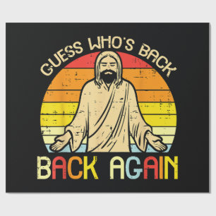 Easter Jesus Guess Whos Back Religious Christian Wrapping Paper