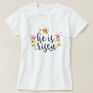 Easter Matthew 28:6 He is Risen T-Shirt