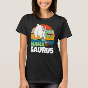 Easter Mom Dinosaur Bunny Egg Bunny T Rex Mama Sau T-Shirt