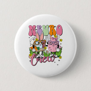 Easter Neurology Neuro Nurse Neuro Crew Neuro Squa 2 Inch Round Button