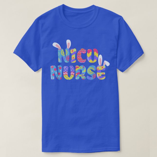 Easter NICU Nurse Cute Bunny Ears Happy Easter Egg T-Shirt (Design Front)