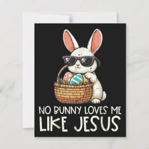 Easter No Bunny Loves Me Like Jesus Christian