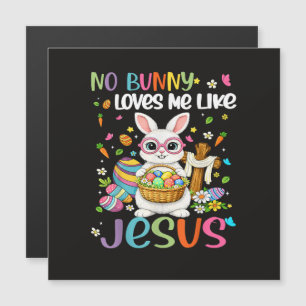 Easter No Bunny Loves Me Like Jesus Christian