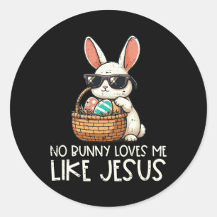 Easter No Bunny Loves Me Like Jesus Christian Kids Classic Round Sticker
