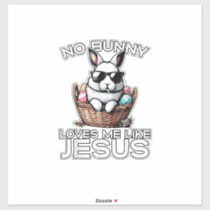 Easter No Bunny Loves Me Like Jesus Christian Men 