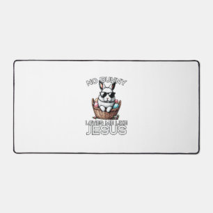 Easter No Bunny Loves Me Like Jesus Christian Men  Desk Mat