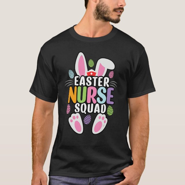 Easter Nurse Squad Crew Group Team Bunny Eggs Matc T-Shirt (Front)