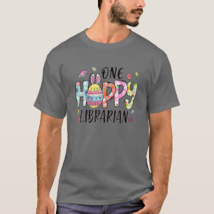 Easter One Hoppy Librarian Library Bunny Easter Da T-Shirt