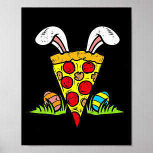 Easter Pizza Slice Bunny Ears Funny Snack Food Lov Poster