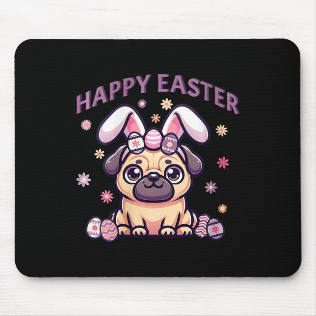 Easter Pug Wearing Bunny Ears Happy Easter Day Wom Mouse Pad (Front)