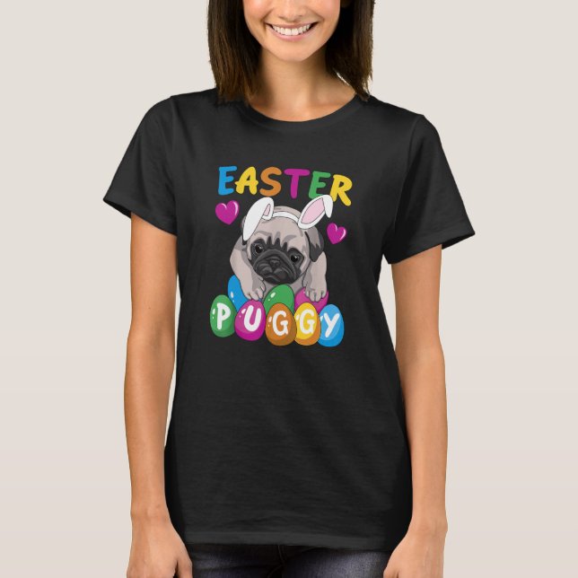 Easter Puggy Cute Dog French Pug Easter Day Egg Hu T-Shirt (Front)