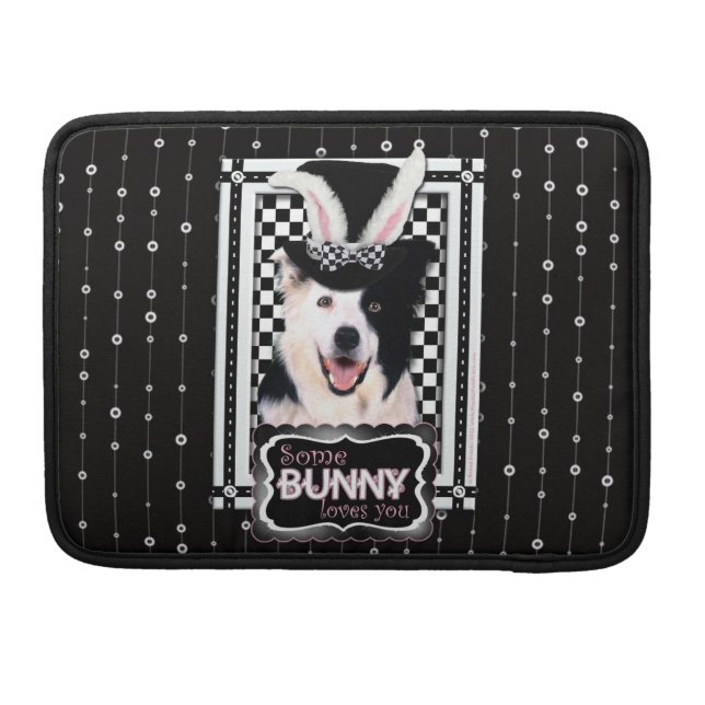 Easter - Some Bunny Loves You - Border Collie Sleeve For MacBook Pro (Back)
