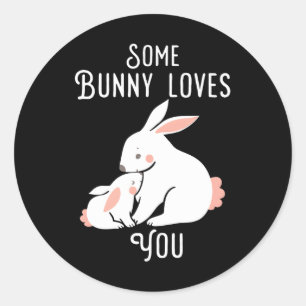 Easter Some Bunny Loves you bunny rabbi Classic Round Sticker