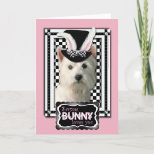 Easter - Some Bunny Loves You - Westie Holiday Card