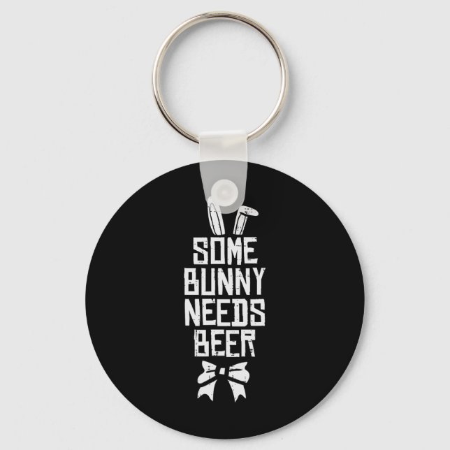 Easter Some Bunny Needs Funny Saying Humour Dad Me Keychain (Front)