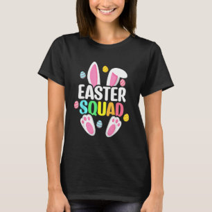 Easter Squad Family Matching Easter Day Bunny Egg  T-Shirt