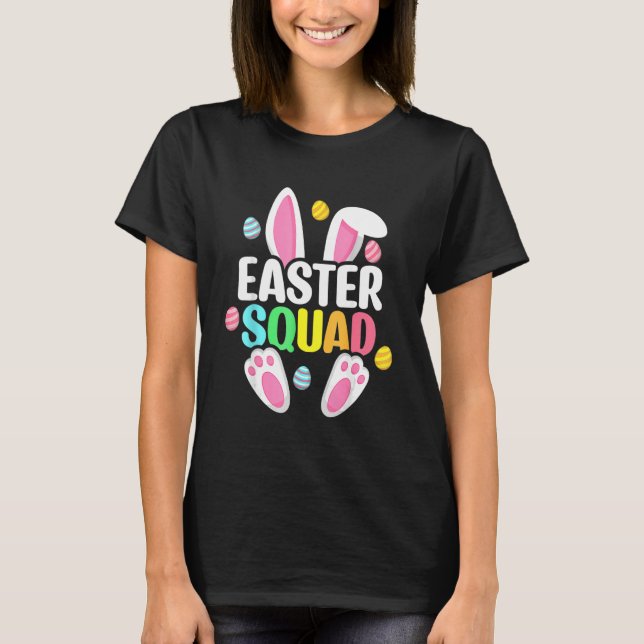 Easter Squad Family Matching Easter Day Bunny Egg  T-Shirt (Front)
