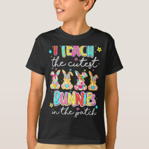 Easter teacher teach the cutest bunnies in the T-Shirt