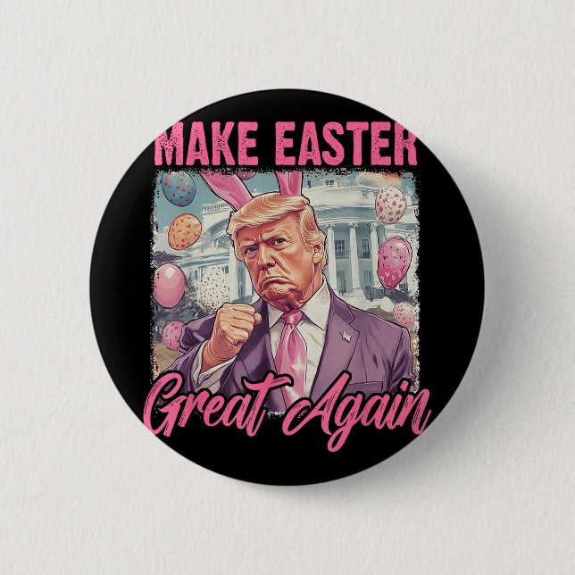 Easter Trump 2025 Make Easter Great Again Funny Eg 2 Inch Round Button (Front)