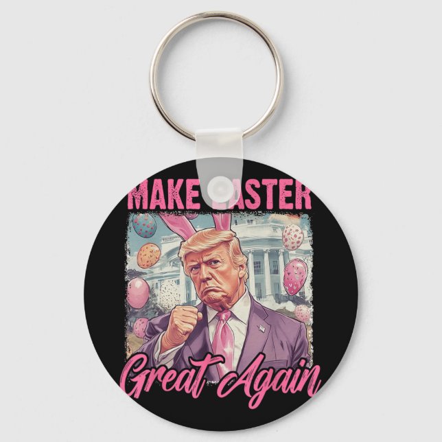 Easter Trump 2025 Make Easter Great Again Funny Eg Keychain (Front)