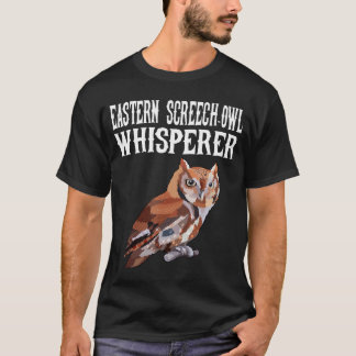 Eastern ScreechOwl Whisperer Funny Bird Lover retr T-Shirt
