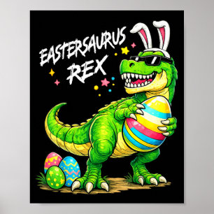 Eastersaurus Rex Funny Dinosaur Easter T Rex Bunny Poster