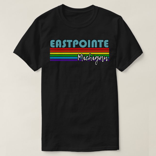 Eastpointe Michigan Pride  Eastpointe LGBT Gift LG T-Shirt (Design Front)