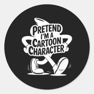 Easy Adult Halloween Costume Pretend I'm A Cartoon Classic Round Sticker