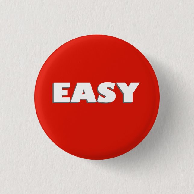 Easy Button Funny Pinback Badge (Front)