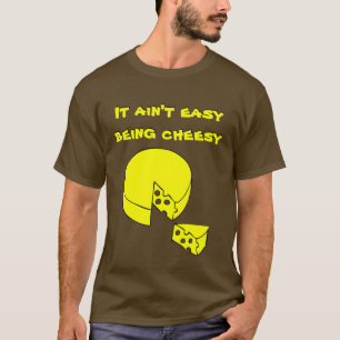 Easy Cheesy T-Shirt