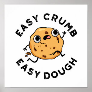 Easy Crumb Easy Dough Funny Baking Pun Poster