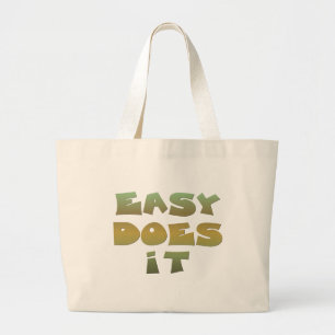 Easy Does It Recovery Slogan Quote Green Gold Text Large Tote Bag
