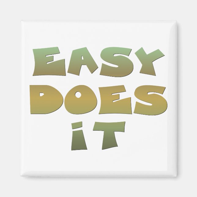 Easy Does It Recovery Slogan Quote Green Gold Text Magnet (Front)