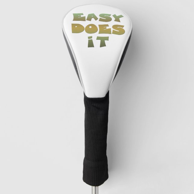 Easy Does It Slogan Green Gold Golf Head Cover (Front)