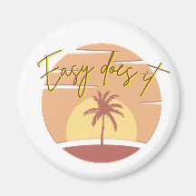 Easy Does it Sunset Magnet