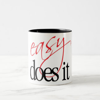 easy does it Two-Tone coffee mug