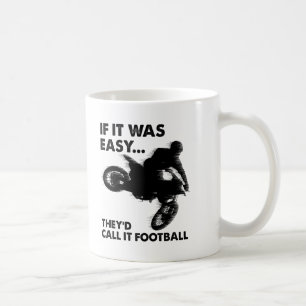 Easy is Football Funny Mug