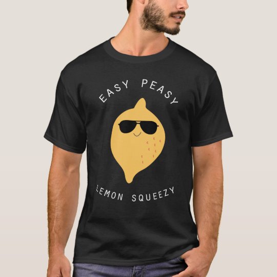 Easy Peasey Lemon Squeezy Funny Fruit and Veggie T-Shirt