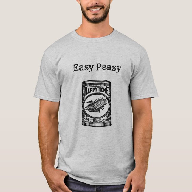 Easy Peasy "Can of Corn" T-Shirt (Front)