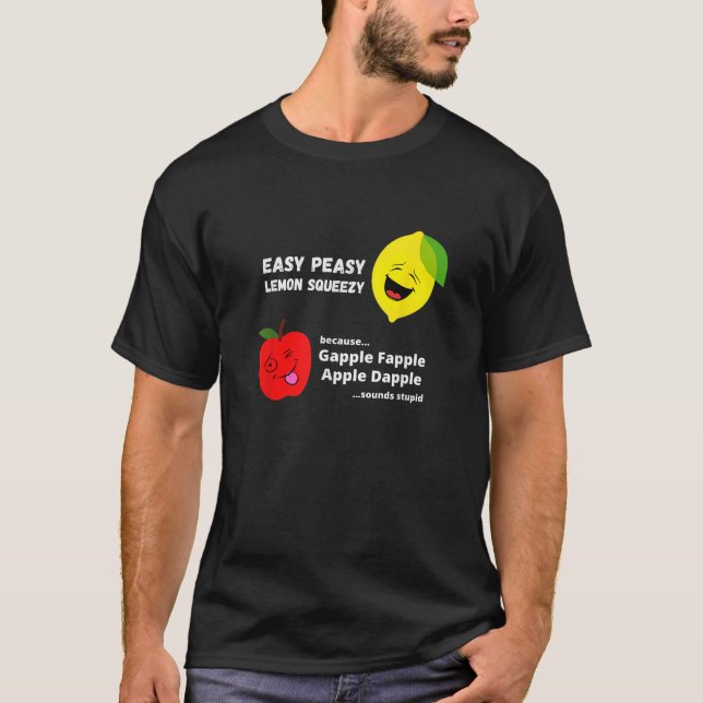 Easy Peasy Lemon Squeezy Foodie Summer Lemonade Ap T-Shirt (Front)