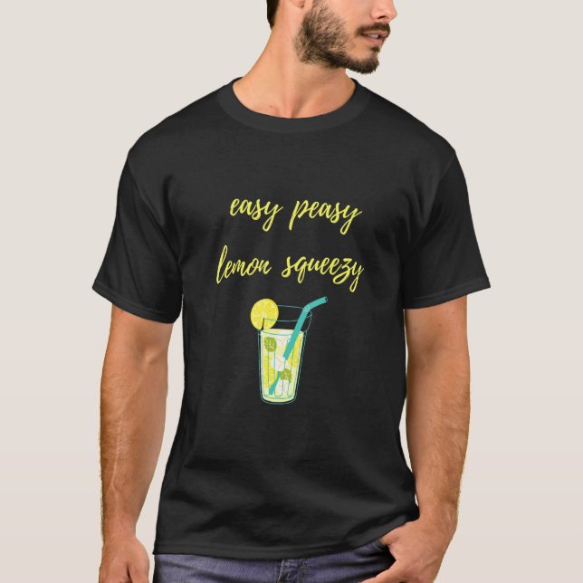 Easy Peasy Lemon Squeezy Fun Lemonade Summer Summe T-Shirt (Front)