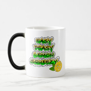 Easy Peasy Lemon Squeezy    Magic Mug